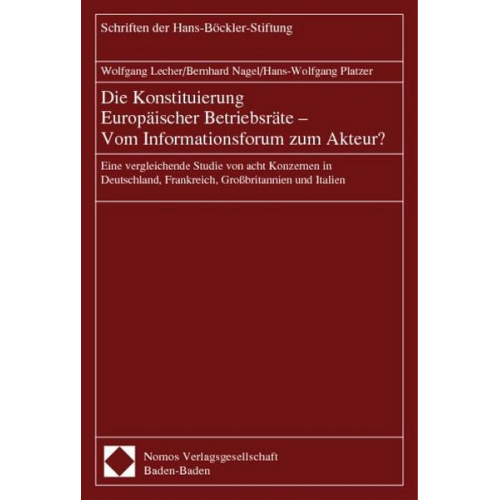 Wolfgang Lecher & Bernhard Nagel & Hans-Wolfgang Platzer - Die Konstituierung Europäischer Betriebsräte - Vom Informationsforum zum Akteur?