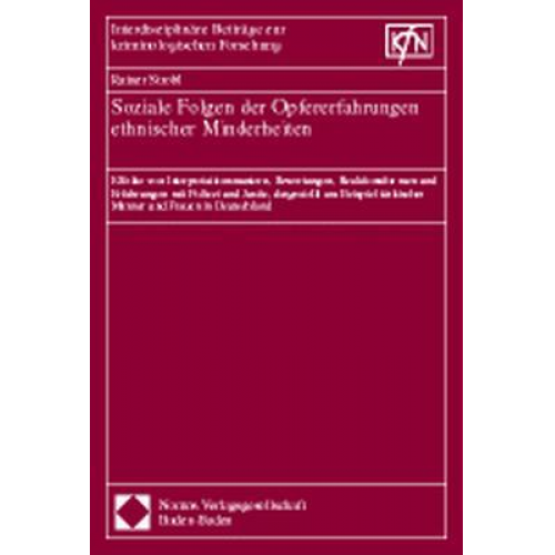 Rainer Strobl - Soziale Folgen der Opfererfahrungen ethnischer Minderheiten