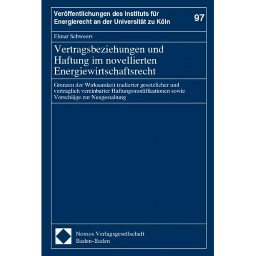 Elmar Schweers - Vertragsbeziehungen und Haftung im novellierten Energiewirtschaftsrecht