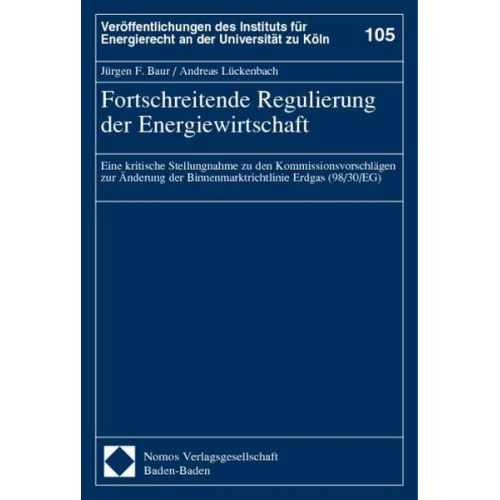 Jürgen F. Baur & Andreas Lückenbach - Fortschreitende Regulierung der Energiewirtschaft