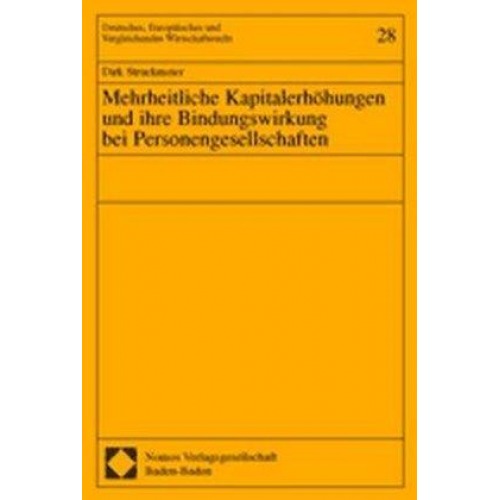 Dirk Struckmeier - Mehrheitliche Kapitalerhöhungen und ihre Bindungswirkung bei Personengesellschaften