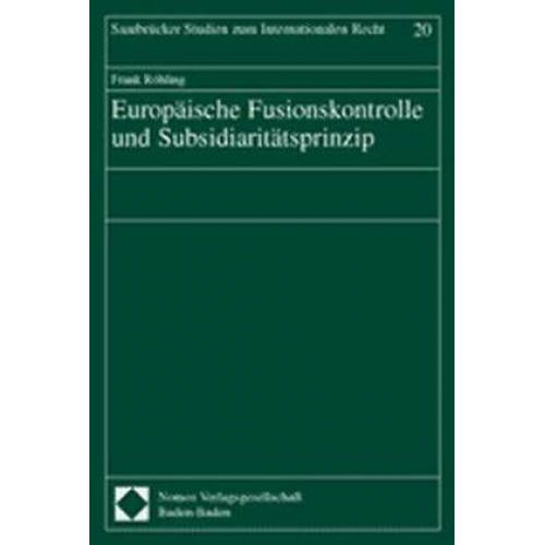 Frank Röhling - Europäische Fusionskontrolle und Subsidiaritätsprinzip