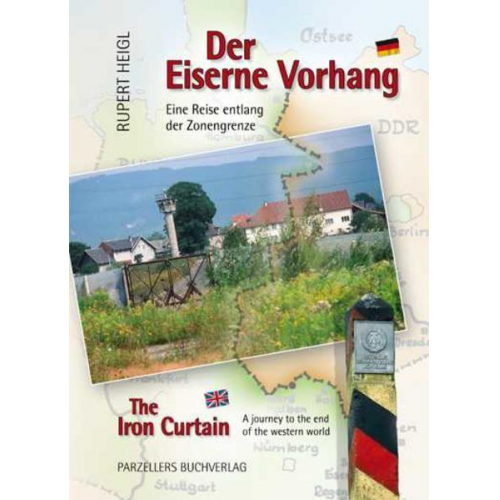 Rupert Heigl - Der Eiserne Vorhang / The Iron Curtain