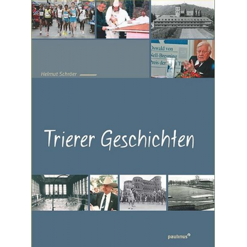 Helmut Schröer - Trierer Geschichten