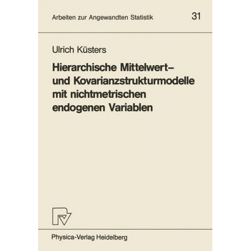 Ulrich Küsters - Hierarchische Mittelwert- und Kovarianzstrukturmodelle mit nichtmetrischen endogenen Variablen