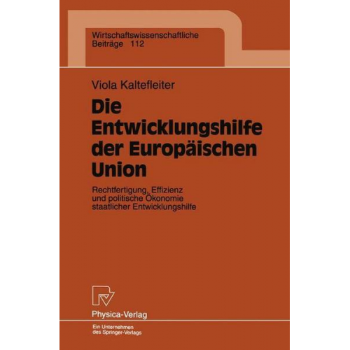 Viola Kaltefleiter - Die Entwicklungshilfe der Europäischen Union