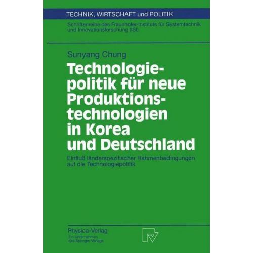 Sunyang Chung - Technologiepolitik für neue Produktionstechnologien in Korea und Deutschland