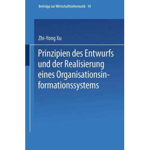 Zhi-Yong Xu - Prinzipien des Entwurfs und der Realisierung eines Organisationsinformationssystems