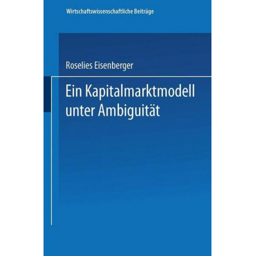 Roselies Eisenberger - Ein Kapitalmarktmodell unter Ambiguität