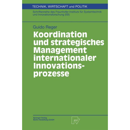 Guido Reger - Koordination und strategisches Management internationaler Innovationsprozesse