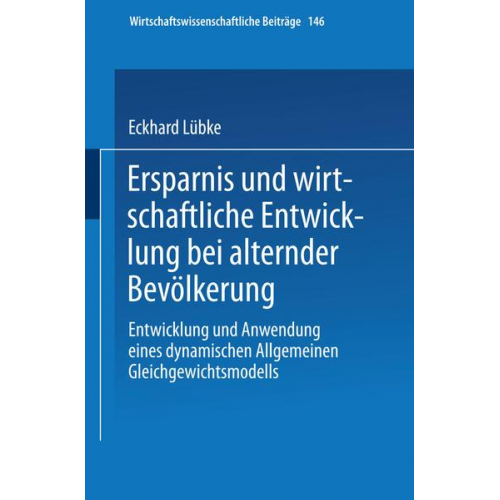 Eckhard Lübke - Ersparnis und wirtschaftliche Entwicklung bei alternder Bevölkerung