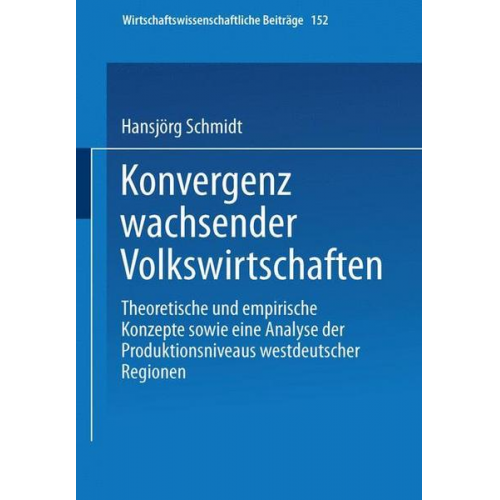 Hansjörg Schmidt - Konvergenz wachsender Volkswirtschaften