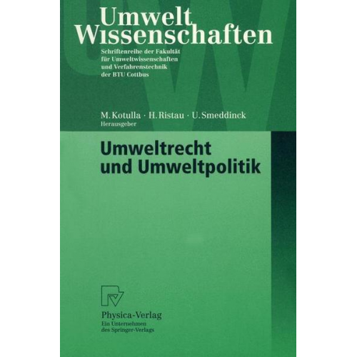 Michael Kotulla & Herbert Ristau & Ulrich Smeddinck - Umweltrecht und Umweltpolitik