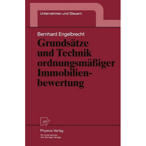 Bernhard Engelbrecht - Grundsätze und Technik ordnungsmäßiger Immobilienbewertung