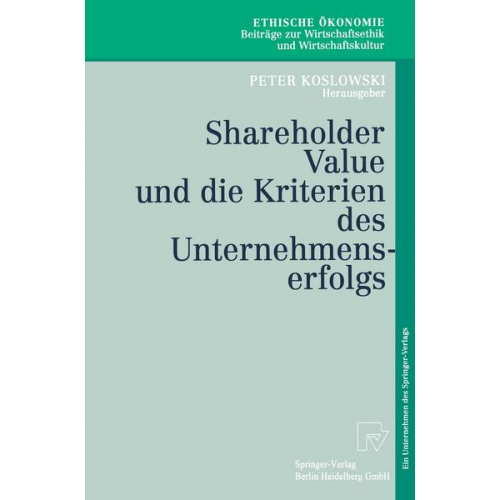 Peter Koslowski - Shareholder Value und die Kriterien des Unternehmenserfolgs