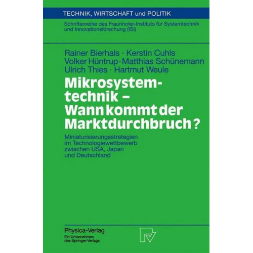 Rainer Bierhals & Kerstin Cuhls & Volker Hüntrup & Matthias Schünemann & Ulrich Thies - Mikrosystemtechnik - Wann kommt der Marktdurchbruch?