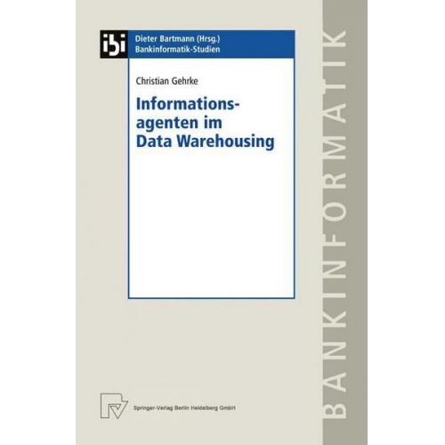 Christian Gehrke - Informationsagenten im Data Warehousing