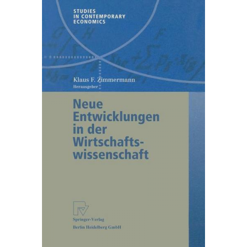 Klaus F. Zimmermann - Neue Entwicklungen in der Wirtschaftswissenschaft