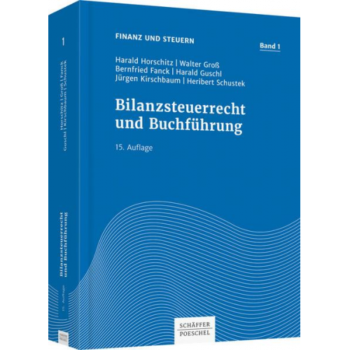 Harald Horschitz & Walter Gross & Bernfried Fanck & Harald Guschl & Jürgen Kirschbaum - Bilanzsteuerrecht und Buchführung