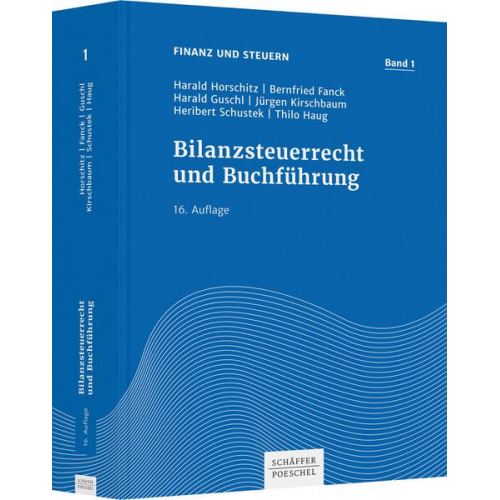 Harald Horschitz & Bernfried Fanck & Harald Guschl & Jürgen Kirschbaum & Heribert Schustek - Bilanzsteuerrecht und Buchführung