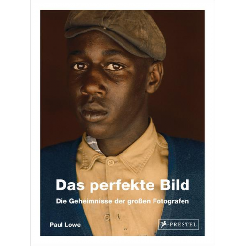 Paul Lowe - Das perfekte Bild