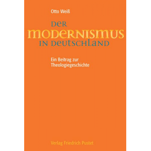 Otto Weiss - Der Modernismus in Deutschland