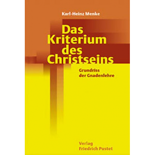 Karl H. Menke - Das Kriterium des Christseins