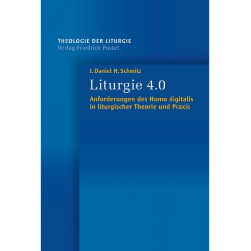 J. Daniel H. Schmitz - Liturgie 4.0