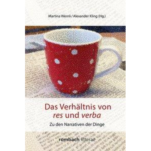 Das Verhältnis von res und verba