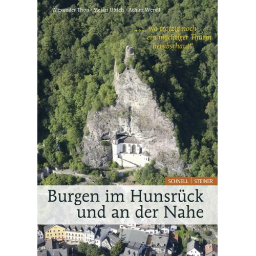 Alexander Thon & Stefan Ulrich & Achim Wendt - Burgen im Hunsrück und an der Nahe '... wo trotzig noch ein mächtiger Thurm herabschaut