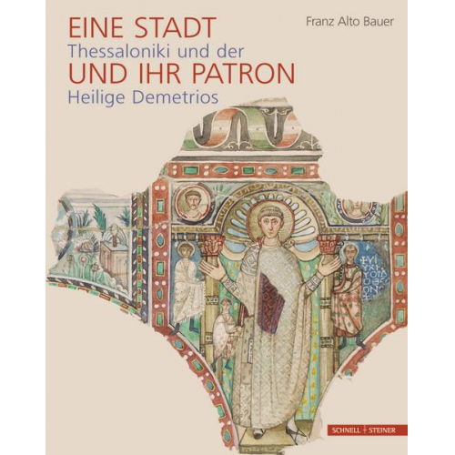 Franz Alto Bauer - Eine Stadt und ihr Patron