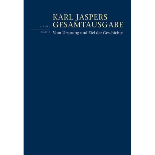 Karl Jaspers - Vom Ursprung und Ziel der Geschichte