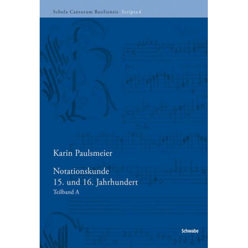 Karin Paulsmeier - Notationskunde 15. und 16. Jahrhundert