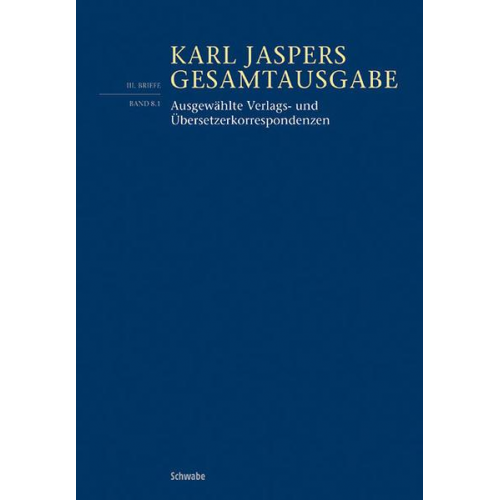 Karl Jaspers - Ausgewählte Verlags- und Übersetzerkorrespondenzen