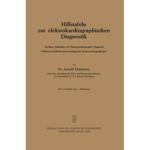 Arnold Huttmann - Hilfstafeln zur elektrokardiographischen Diagnostik