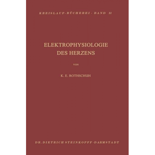 K.E. Rothschild - Elektrophysiologie des Herzens