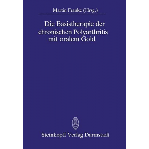 Die Basistherapie der chronischen Polyarthritis mit oralem Gold