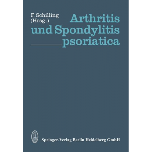 F. Schilling - Arthritis und Spondylitis psoriatica