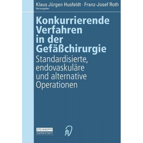 Konkurrierende Verfahren in der Gefäßchirurgie