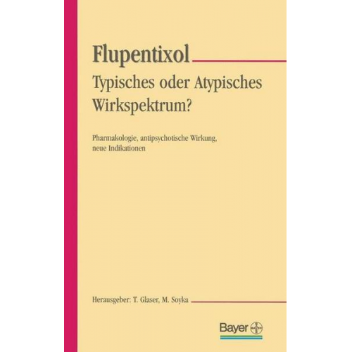 Flupentixol — Typisches oder atypisches Wirkspektrum?