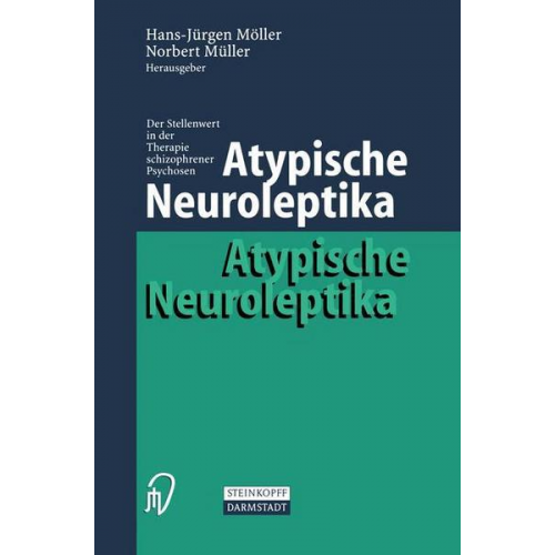 Hans-Jürgen Möller & Norbert Müller - Atypische Neuroleptika