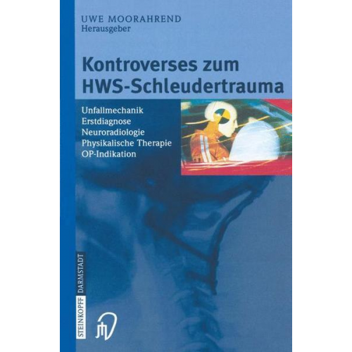 Uwe Moorahrend - Kontroverses zum HWS-Schleudertrauma