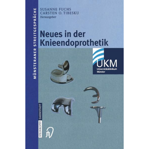 Susanne Fuchs & Carsten O. Tibesku - Neues in der Knieendoprothetik