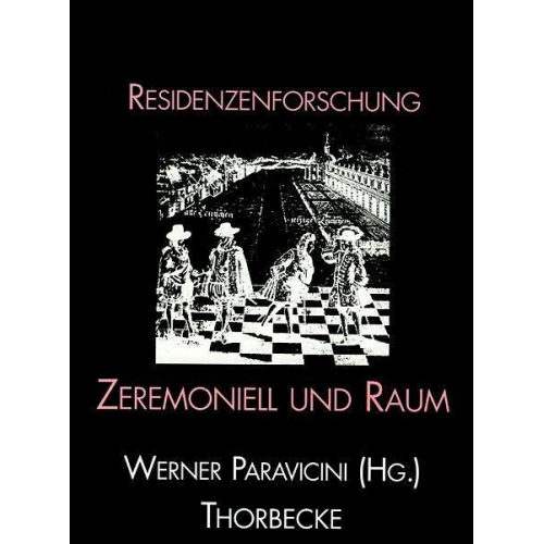 Werner Paravicini - Zeremoniell und Raum