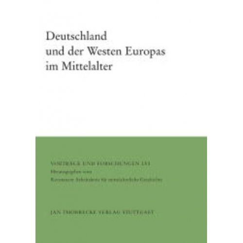 Joachim Ehlers - Deutschland und der Westen Europas im Mittelalter