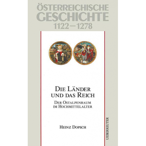 Heinz Dopsch & Karl Brunner - Die Länder und das Reich, Studienausgabe