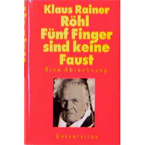 Klaus R. Röhl - Fünf Finger sind keine Faust