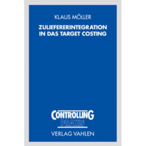 Klaus Möller - Zuliefererintegration in das Target Costing