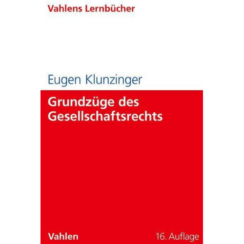 Eugen Klunzinger - Grundzüge des Gesellschaftsrechts