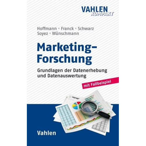 Stefan Hoffmann & Anja Franck & Uta Schwarz & Katja Soyez & Stefan Wünschmann - Marketing-Forschung